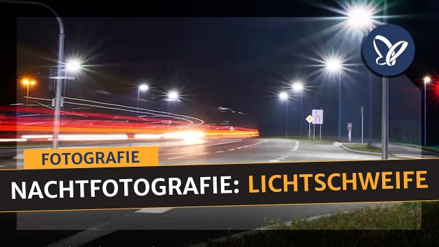 Nachtfotografie: Lichtschweife auf der Straße erzeugen