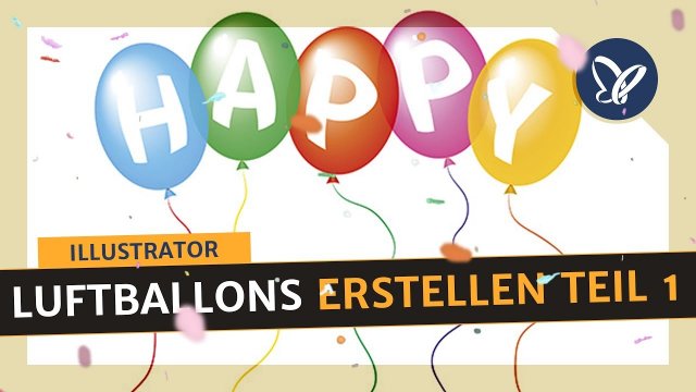 Effekte in Illustrator: Luftballons erstellen – Teil 1