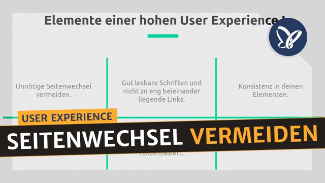 User Experience & Customer Journey – unnötige Seitenwechsel vermeiden