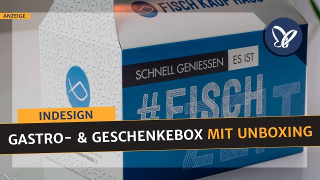 InDesign-Praxis: Verpackungsdesign – Gastro- und Geschenkebox mit Unboxing