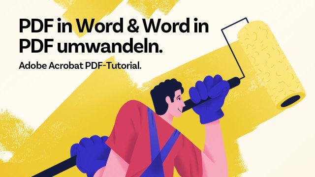 PDF in Word umwandeln & Word in PDF umwandeln mit Adobe Acrobat