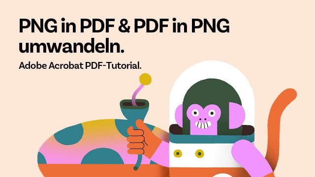 PNG in PDF umwandeln & PDF in PNG umwandeln mit Adobe Acrobat