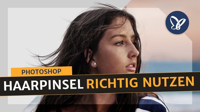 Pinsel in Photoshop: Freistellen und Haare mit Haarpinseln auffüllen